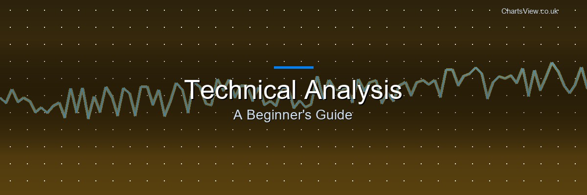 Understanding Technical Analysis - A Beginners Guide